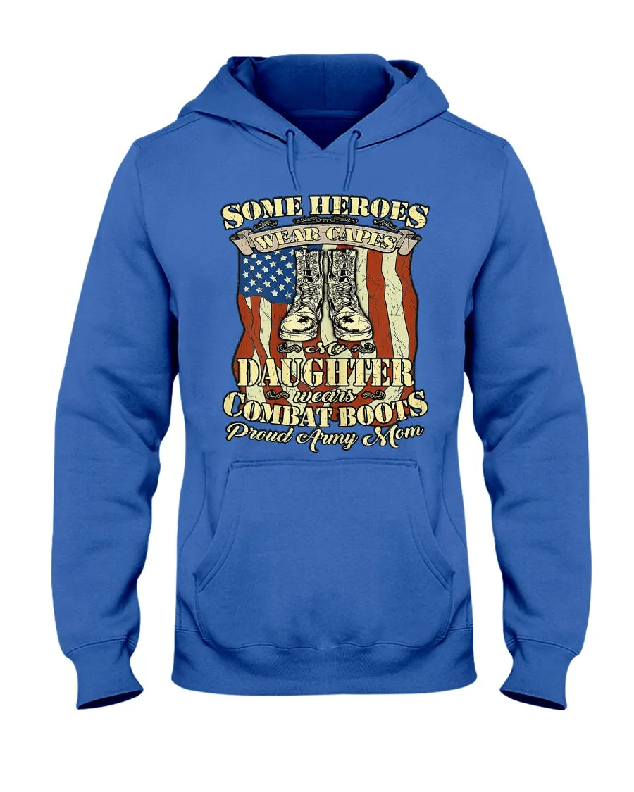 Army Mom Heroes Wear Boots T-shirts