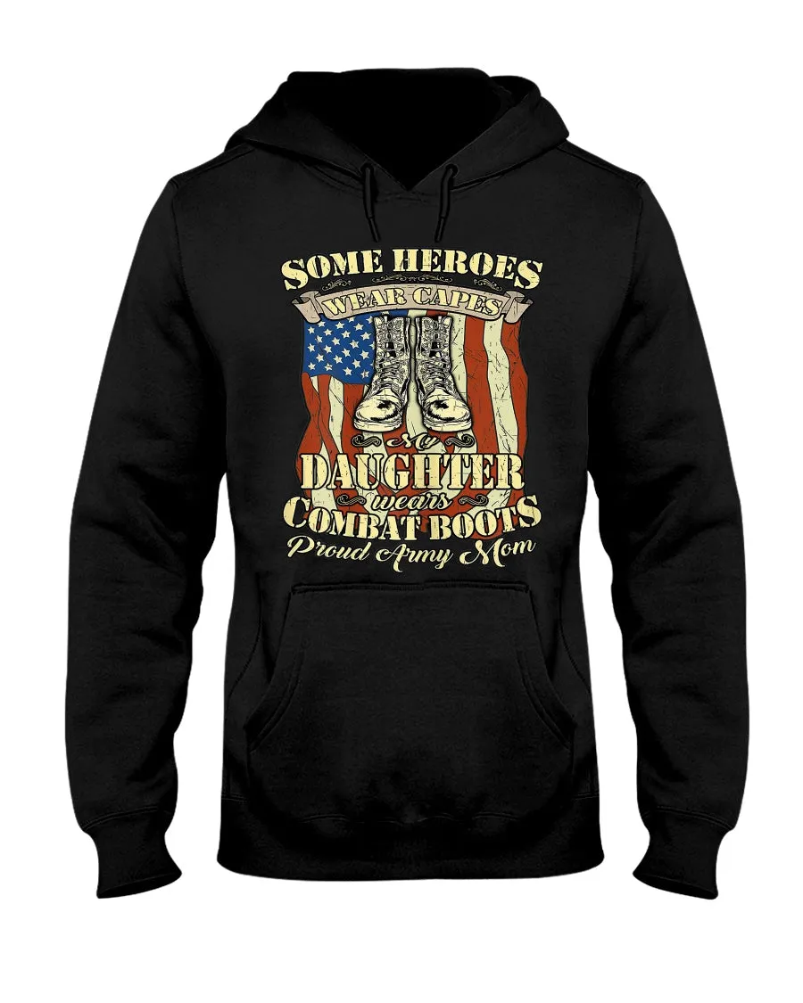 Army Mom Heroes Wear Boots T-shirts
