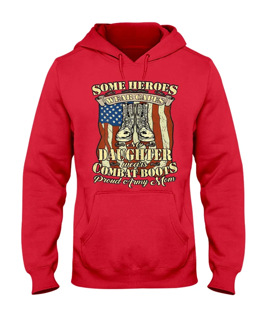 Army Mom Heroes Wear Boots T-shirts