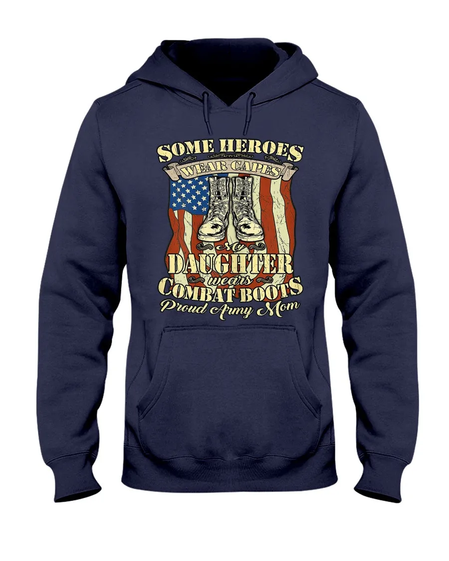 Army Mom Heroes Wear Boots T-shirts