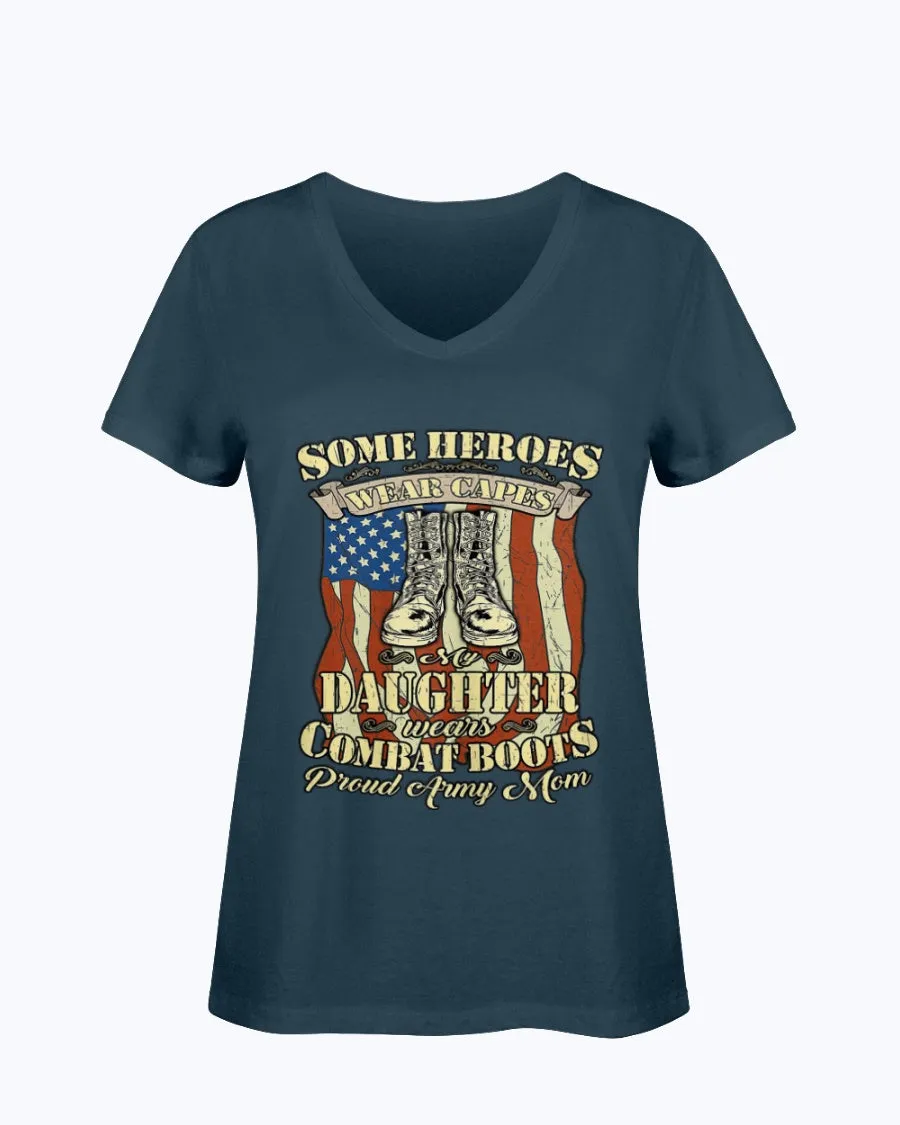 Army Mom Heroes Wear Boots T-shirts