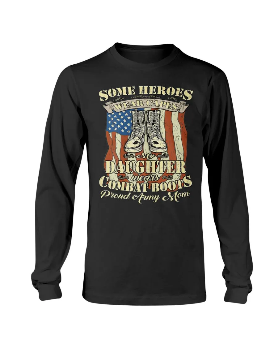 Army Mom Heroes Wear Boots T-shirts